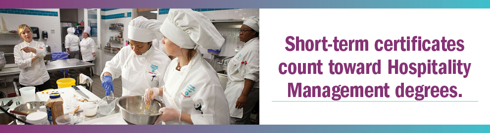 Short-term certificates count toward Hospitality Management degrees.