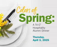 Yellow and green text includes: colors of spring: a tri-c hospitality alumni dinner Thursday, April 3, 2025"